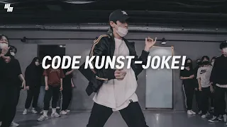 CODE KUNST 코드 쿤스트 - 'JOKE!' |  Choreography  By 우현우  LJ DANCE STUDIO | 안무 춤 엘제이댄스