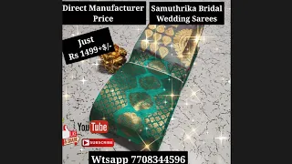 #Elampillai #Samuthrika Bridal Wedding Sarees #Premium quality #Wholesale price- Just Rs. 1499+$/-