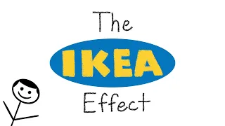 The IKEA Effect | The Real Reason You Love Their Furniture