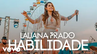 Lauana Prado - Habilidade (Ao Vivo Em São Paulo / 2019)