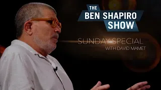 David Mamet | The Ben Shapiro Show Sunday Special Ep. 13