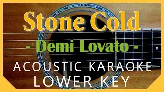 Stone Cold - Demi Lovato [Acoustic Karaoke | Lower Key]