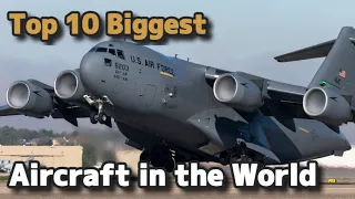 Top 10 Largest Aircraft in the World: Incredible Giants of the Skies