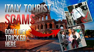 Beware in Italy Scams Every Tourist Needs to Know!