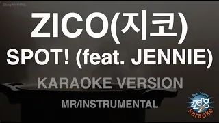 [짱가라오케/노래방] ZICO(지코)-SPOT! (feat. JENNIE) (MR/Instrumental) [ZZang KARAOKE]
