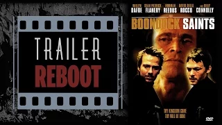 Trailer Reboot: "The Boondock Saints"...