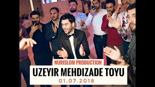 UZEYIR MEHDIZADENIN TOYU 2018