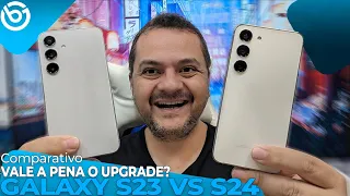 GALAXY S23 VS GALAXY S24 | Vale A Pena o UPGRADE? Comparativo