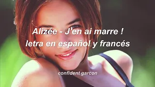 Alizée - J'en ai marre! (letra en español y francés)