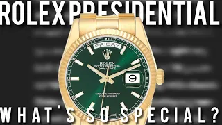 What's So special about Rolex Presidential Day Date Watches?