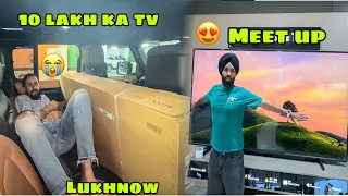 10 Lakh ka TV le liya Lukhnow ke liye 😱 ye chal kya raha hai 🤔 Meet up Details