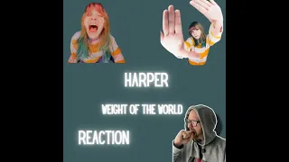 She Has Outdone Herself Harper /  Weight Of The World ft. Dave Stephens (WE CAME AS ROMANS) REACTION