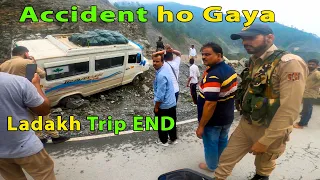 Kargil Se Jammu Aatey waqt Accident ho Gaya 😱 Trip End | Leh Ladakh Bike Trip | Zojila Pass