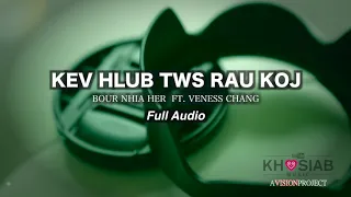 Bour Nhia Her Ft. Veness Chang - Kev Hlub Tws Rau Koj (Green Cover) FULL VIDEO