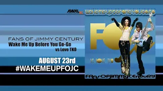 Wake Me Up Before You Go-Go Teaser #2 - Fans of Jimmy Century #WakemeupFOJC  Wham! Cover out 8/23
