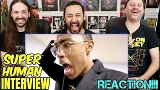 Super Human Interview - REACTION!!!