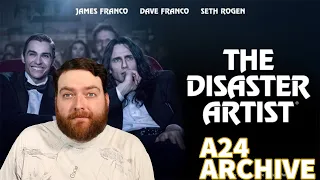 THE DISASTER ARTIST (2017) : The A24 Archive Episode 59