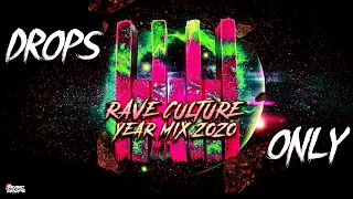 Rave Culture [Drops Only] @ YEAR MIX 2020