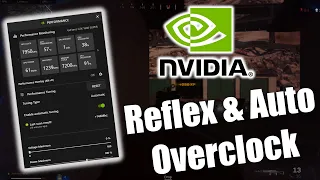 Nvidia Reflex and Auto Overclock are Game Changers