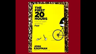 Josh Kaufman I  20 Hours to Learn Anything