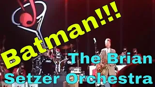 The Brian Setzer Orchestra Live - Batman Theme