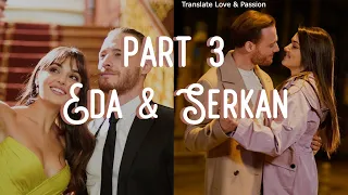 Eda & Serkan part 3 LOVE STORY ENGLISH subs LOVE IS IN THE AIR