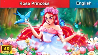 Rose Princess 👸 Stories for Teenagers 🌛 Fairy Tales in English | WOA Fairy Tales