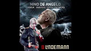 Nino de Angelo & Till Lindemann -   Wer weiß das schon