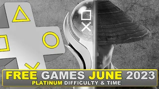Free Games June 2023 | Playstation Plus Essential Games PS4, PS5 - Platinum Difficulty & Time