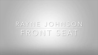 Rayne Johnson - Front Seat (Lyrics)