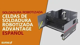 Advantage -  Celdas de Soldadura Robotizada - Español | Sumig