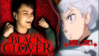 😱НОЭЛЬКА ВЕРНУЛАСЬ ДОМОЙ😱 - Reaction to - Black Clover - Episode 106 - 107 - Черный Клевер