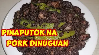 ANG SIKRETO SA MASARAP AT PINAPUTOK NA PORK DINUGUAN | BEST PORK DINUGUAN RECIPE