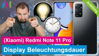 Xiaomi Redmi Note 11 Pro - Beleuchtungsdauer ändern / Schlafen einstellen • 📱 • 🔆 • ⏱ • Anleitung