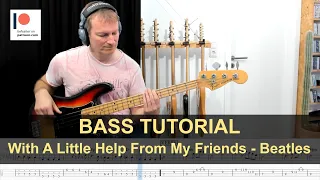 With A Little Help From My Friends - Beatles | Bass Tutorial (Sheet + TABs)