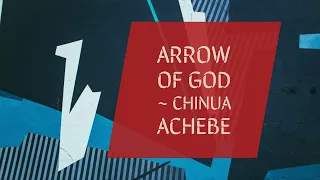 Arrow of God by Chinua Achebe: Summary & Themes