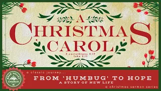 A Christmas Carol: Salvation (Part 3) 12-20-20