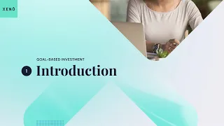 01 - Introduction to Goal-based Investment