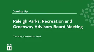 Raleigh Parks, Recreation and Greenway Advisory Board Meeting - October 20, 2022