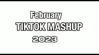 Tiktok Mashup February 2023♡{not clean}♡