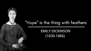 "Hope" Is The Thing With Feathers | Emily Dickinson | Beautiful Lyric Poem | Powerful Life Poetry