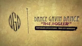 Dance Gavin Dance - The Jiggler (Tree City Sessions)