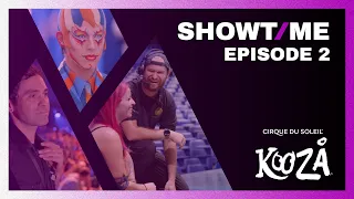 SHOWTIME | Episode 2: KOOZA | Cirque du Soleil