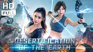 【ENG SUB】Desertification of the Earth | Sci-Fi/Action | Chinese Online Movie Channel