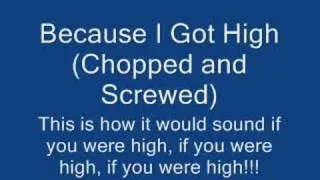 Afroman -Because I got High (Chopped and screwed)