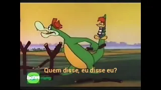 "Quem disse eu?" legendado.(Trecho pica pau e jacaré)