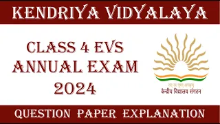 Class 4 EVS Annual Exam 2024 🌟 KV Question Paper Explanation