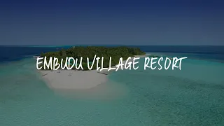 Embudu Village Resort Review - South Male Atoll , Maldives