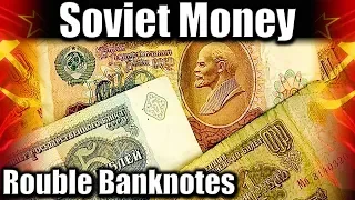 Soviet Money. Review of the USSR Paper Banknotes #USSR, #sovietmoney