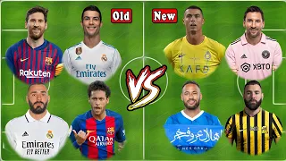 Old Team VS New Team Messi Ronaldo Neymar Benzema